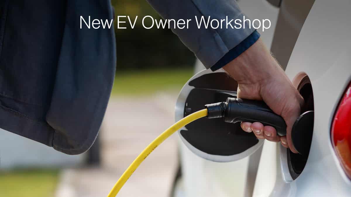 EV 102: New EV Owner Workshop